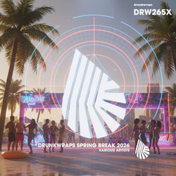 Drunkwraps Spring Break 2026