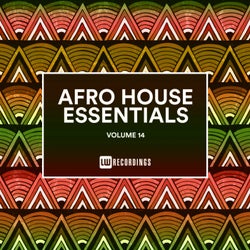 Afro House Essentials, Vol. 14