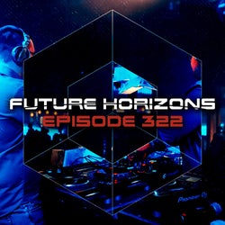 Tycoos presents Future Horizons Episode 322