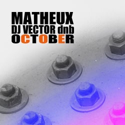 Matheux,Dj Vector dnb October