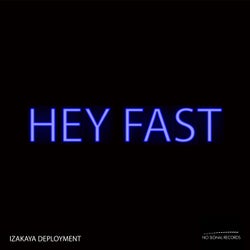 Hey Fast