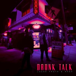 Drunk Talk (Extended Version)