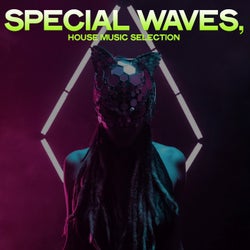 Special Waves (House Dance Selection)