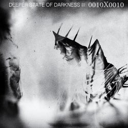 Deeper State Of Darkness III