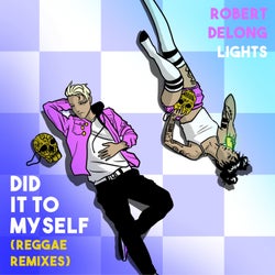 Did It To Myself (Reggae Remixes)