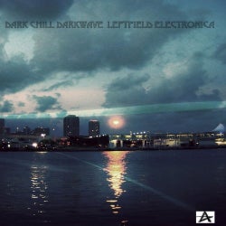 Dark Chill Darkwave Leftfield Electronica