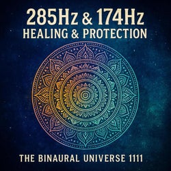 285Hz & 174Hz Healing & Protection