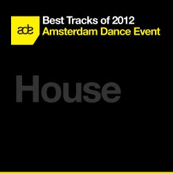 Best Tracks of ADE 2012: House