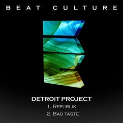 Republik / Bad Taste (Detroit Project)
