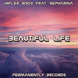 Beautiful Life (feat. Sepharina) - Single