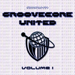 Groovecore United Vol. 1