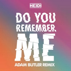 Do You Remember Me (Adam Butler Remix)