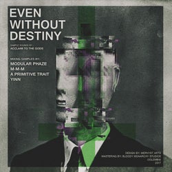 Even Without Destiny [Acclaim To The Gods Stems]