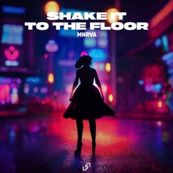 Shake It to the Floor (Extended Mix)