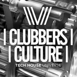 Clubbers Culture: Tech House Universe