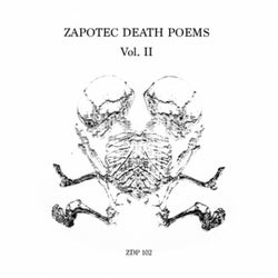 Zapotec Death Poems, Vol. II