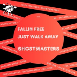 Fallin Free / Just Walk Away