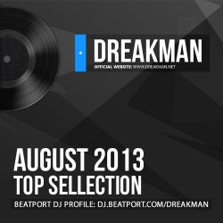 DREAKMAN'S AUGUST 2013 CHART