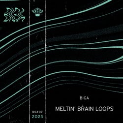 Meltin' Brain Loops