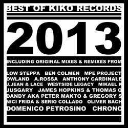 Best Of Kiko Records 2013