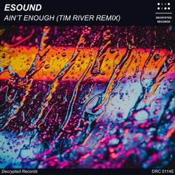Ain't Enough - Tim River Extended Remix
