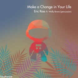 Make a Change in Your Life