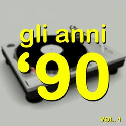 Gli Anni '90 - The History Of Dance Music (Vol. 1)