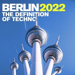 Berlin 2022 - the Definition of Techno