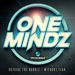 Outside The Bubble/Without Fear
