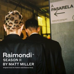 Raimondi Season II - Original track for Fashion Week Buenos Aires