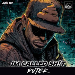 Im Called Sh!t (Original Mix)