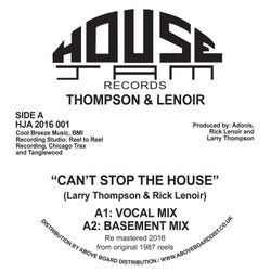 Can't Stop The House