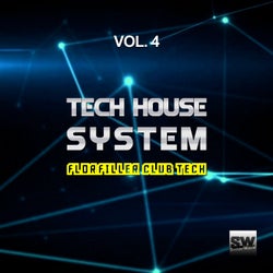 Tech House System, Vol. 4 (Floorfiller Club Tech)