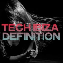Tech Ibiza Definition