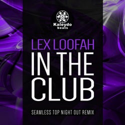 In The Club (Seamless Top Night Out Remix)