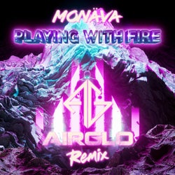 Playing With Fire (AIRGLO Remix)