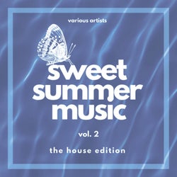 Sweet Summer Music (The House Edition), Vol. 2