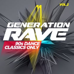 Generation Rave: 90s Dance Classics Only, Vol. 2
