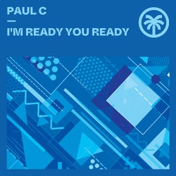 I'm Ready You Ready