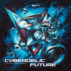 Cyberdelic Future Compiled by Sonata Spacial