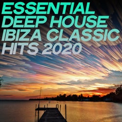 Essential Deep House Ibiza Classic Hits 2020