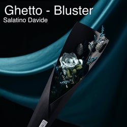 Ghetto - Bluster