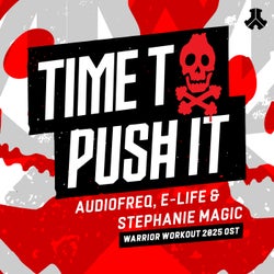 Time To Push It (Warrior Workout 2025 OST)