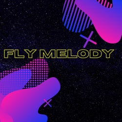 Fly Melody