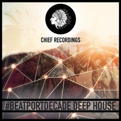 Chief Recordings #BeatportDecade Deep House