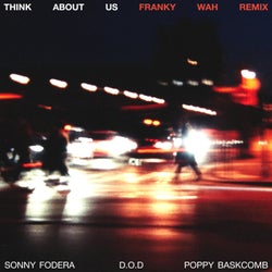 Think About Us (Franky Wah Extended Remix)