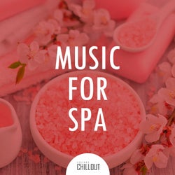 2017 Music for Spa - Relax Chill out Music for Spa