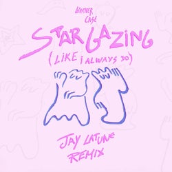 stargazing (like i always do) (Jay Latune Remix)