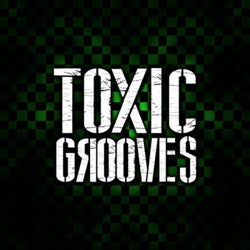 Toxic Grooves