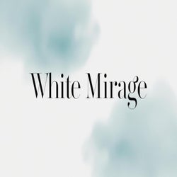White Mirage